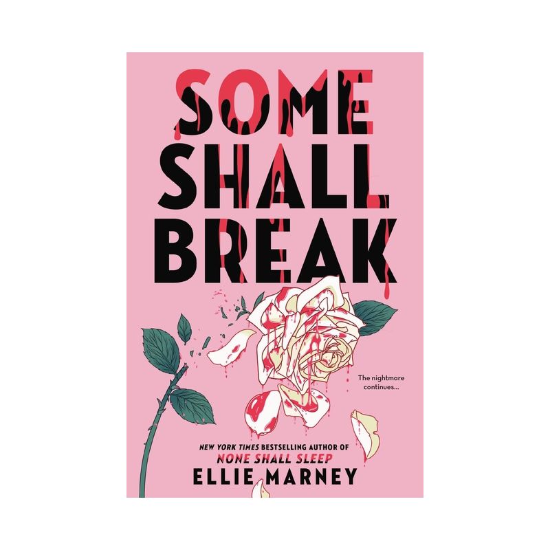 Some Shall Break - (The None Shall Sleep Sequence) by Ellie Marney, 1 of 2