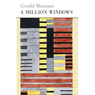 A Million Windows - by  Gerald Murnane (Paperback)