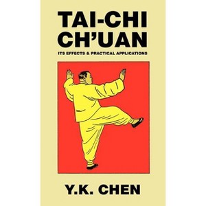 Tai-Chi Ch'uan - by Y K Chen - 1 of 1