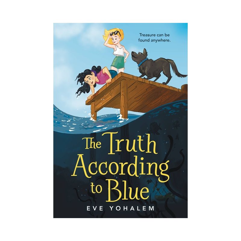 The Truth According to Blue - by  Eve Yohalem (Paperback), 1 of 2