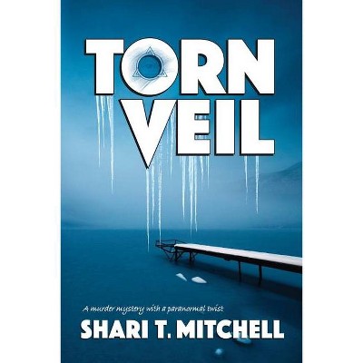 Torn Veil - by  Shari T Mitchell (Paperback)