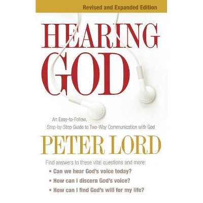 Hearing God - by  Peter Lord (Paperback)