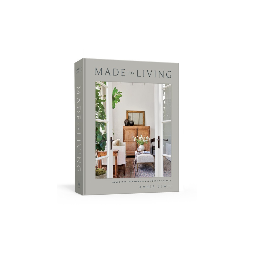 Made for Living - by Amber Lewis & Cat Chen (Hardcover)