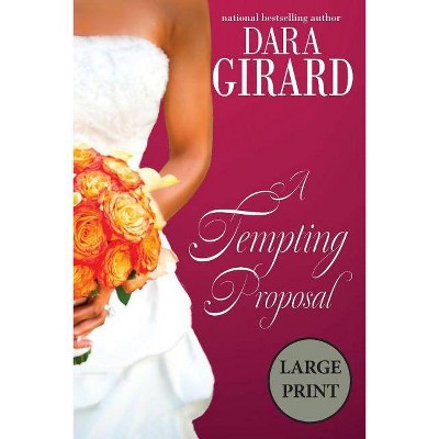 A Tempting Proposal - (Fortune Brothers) Large Print by  Dara Girard (Paperback)