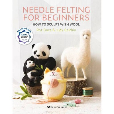 Needle Felting Book for Beginners - by Angela Kemp (Paperback)
