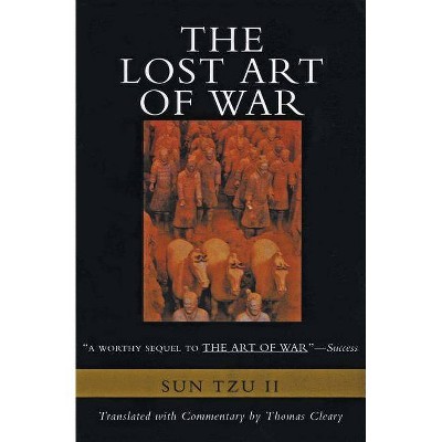 The Lost Art of War - by  Sun Tzu (Paperback)