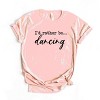 Simply Sage Market I'd Rather Be Dancing Short Sleeve Tee - 2 of 4