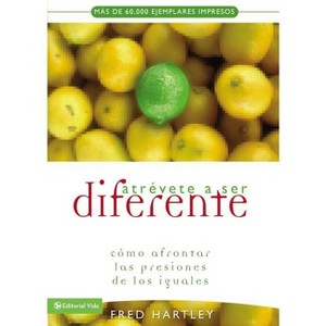 Atrévete a Ser Diferente - by  Fred Hartley (Paperback) - 1 of 1