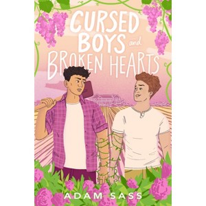 Cursed Boys and Broken Hearts - by  Adam Sass (Hardcover) - 1 of 1