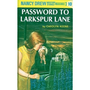 Nancy Drew 10: Password to Larkspur Lane - by  Carolyn Keene (Hardcover) - 1 of 1