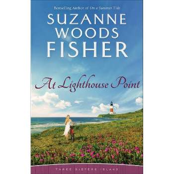 At Lighthouse Point - (Three Sisters Island) by Suzanne Woods Fisher