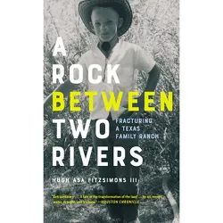 A Rock Between Two Rivers - by  Hugh Asa Fitzsimons (Paperback)