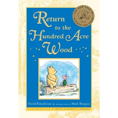 Return to the Hundred Acre Wood - (Winnie-The-Pooh) by  David Benedictus (Hardcover)