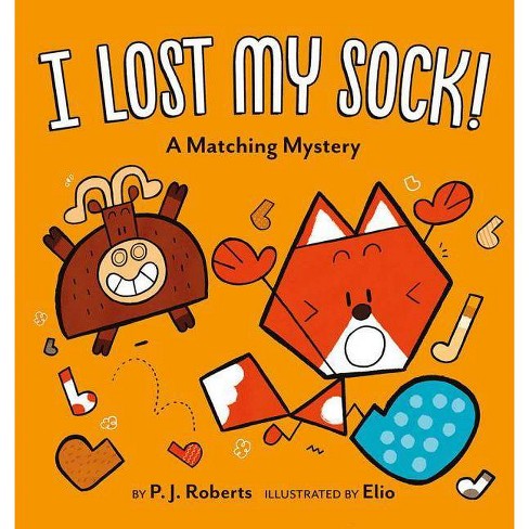 I Lost My Sock By P J Roberts Hardcover Target