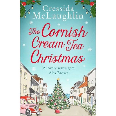 The Cornish Cream Tea Christmas (the Cornish Cream Tea Series, Book 3) - by  Cressida McLaughlin (Paperback)