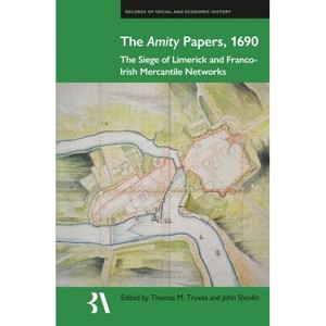 The Amity Papers, 1690 - (Records of Social and Economic History) by  Thomas M Truxes & John Shovlin (Hardcover) - 1 of 1