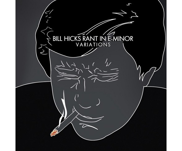 Bill Hicks - Rant In E-minor: Variations (Vinyl)