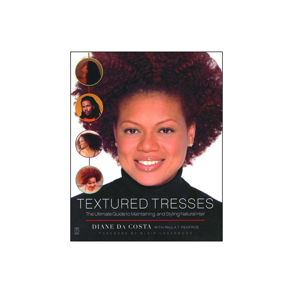 Textured Tresses - by Diane Da Costa (Paperback)