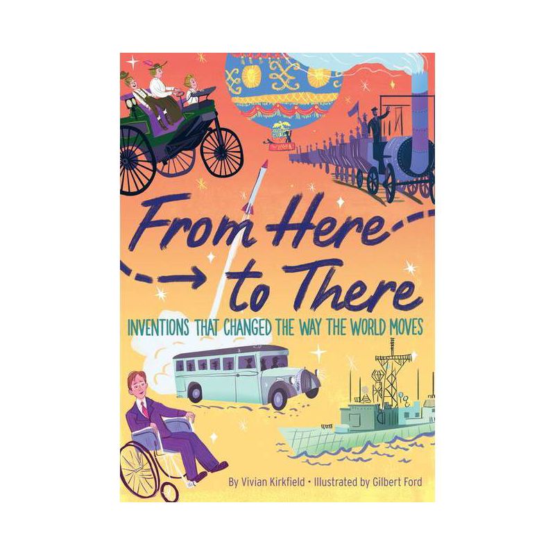 From Here to There - by  Vivian Kirkfield & Gilbert Ford (Hardcover), 1 of 2