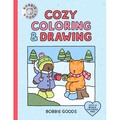Bobbie Goods Cozy Coloring & Drawing - (Paperback)