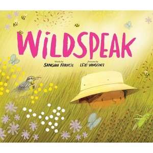 Wildspeak - by  Sangma Francis (Hardcover) - 1 of 1