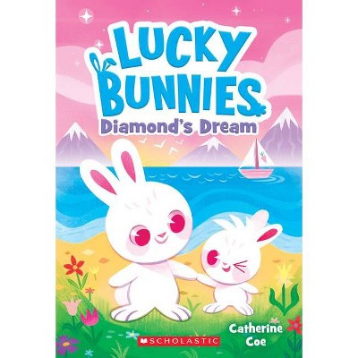 Diamond's Dream (Lucky Bunnies #3), 3 - by  Catherine Coe (Paperback)