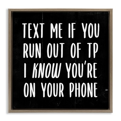 Stupell Industries Text Me For TP Funny Bathroom, 18" x 18"