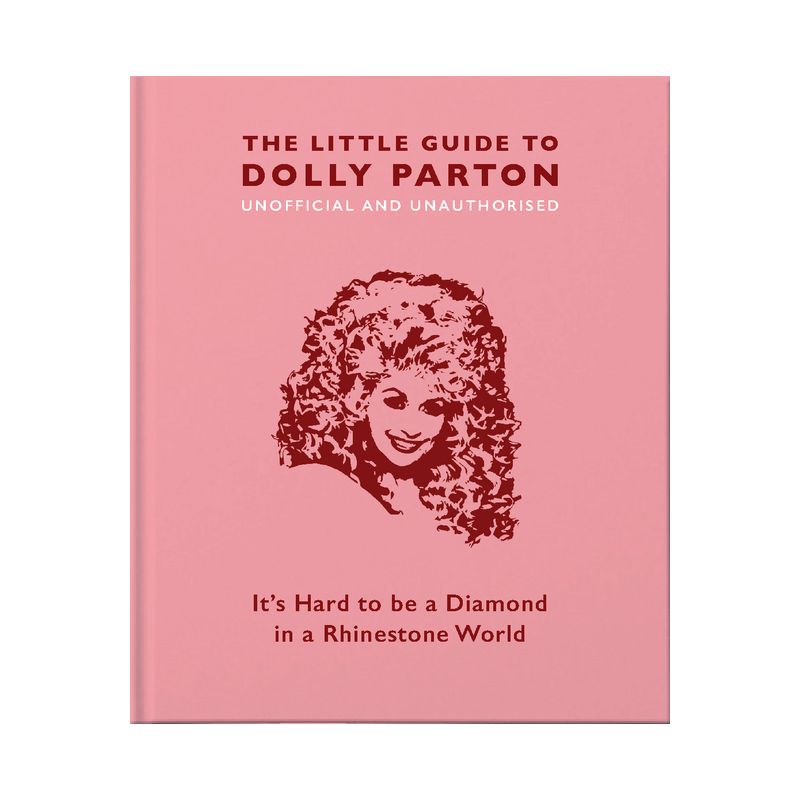 The Little Guide to Dolly Parton - (Little Books of Music) by  Hippo! Orange (Hardcover), 1 of 2