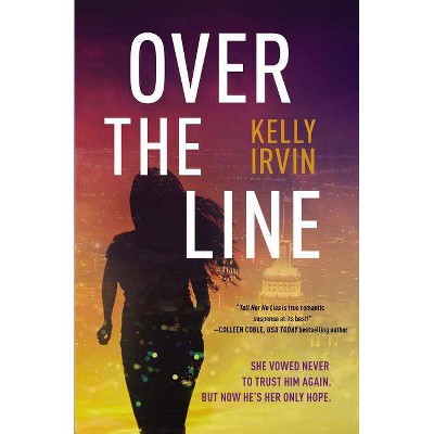 Over the Line - by  Kelly Irvin (Paperback)