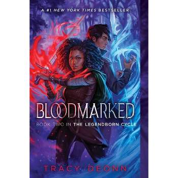 Bloodmarked - (The Legendborn Cycle) by  Tracy Deonn (Paperback)
