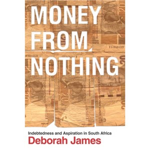 Money from Nothing - by  Deborah James (Paperback) - 1 of 1