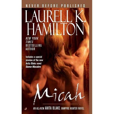 Micah - (Anita Blake, Vampire Hunter) by  Laurell K Hamilton (Paperback)
