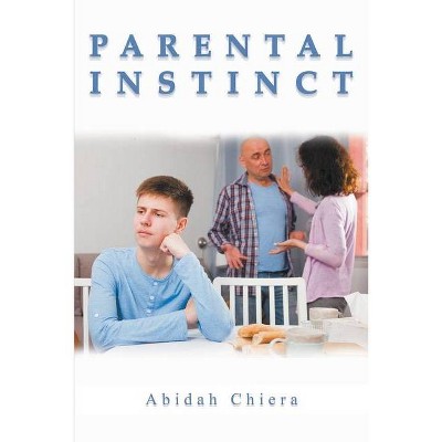 Parental Instinct - by  Abidah Chiera (Paperback)