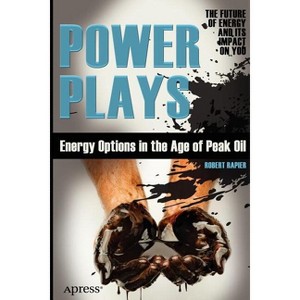 Power Plays - by  Robert Rapier (Paperback) - 1 of 1