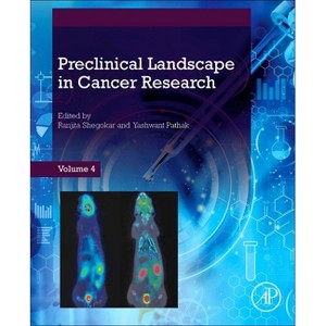 Preclinical Landscape in Cancer Research - by  Ranjita Shegokar & Yashwant Pathak (Paperback) - 1 of 1