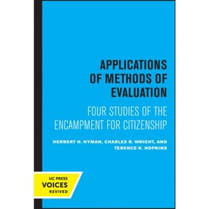 Applications of Methods of Evaluation - by  Herbert H Hyman & Charles R Wright & Terence K Hopkins (Paperback) - 1 of 1