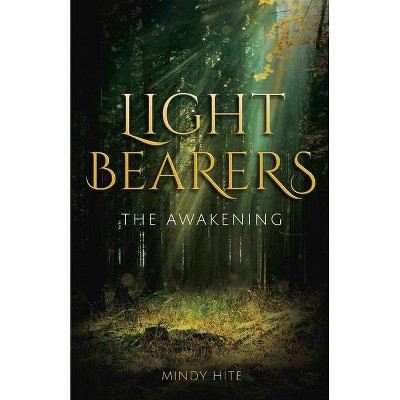 Light Bearers, 1 - by  Mindy Hite (Paperback)