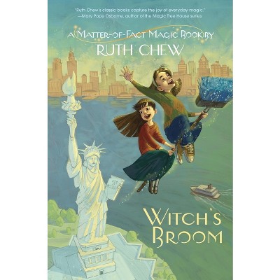 A Matter-Of-Fact Magic Book: Witch's Broom - by  Ruth Chew (Paperback)