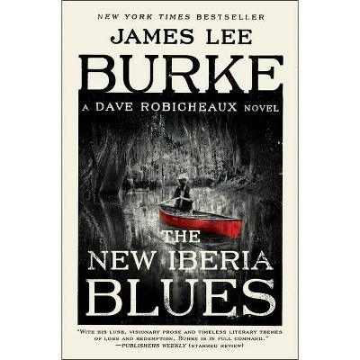 The New Iberia Blues - (Dave Robicheaux) by  James Lee Burke (Paperback)