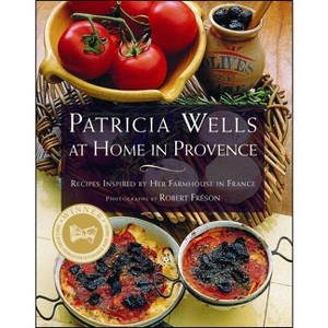 Patricia Wells at Home in Provence - (Paperback) - 1 of 1