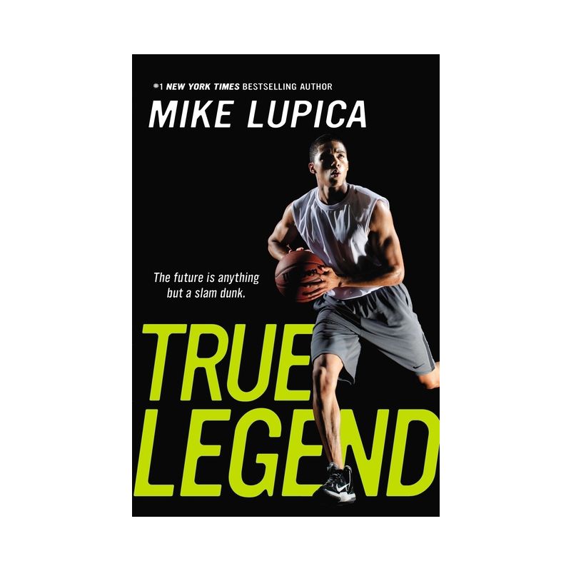 True Legend - by  Mike Lupica (Paperback), 1 of 2