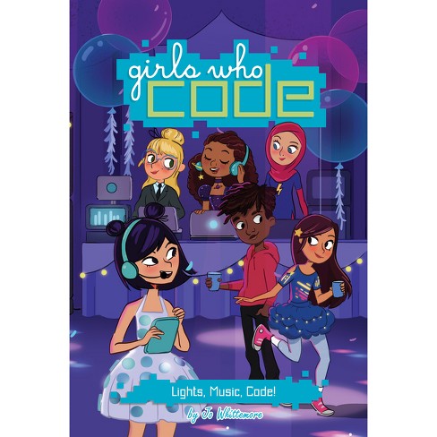 Lights, Music, Code! #3 - (Girls Who Code) by  Jo Whittemore (Hardcover) - image 1 of 1