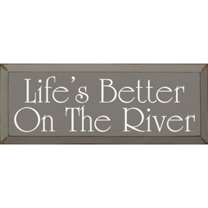 Slickblue Wood Wall Sign Life’s Better On The River – Cottage Lake House Rustic Cabin Decor 7x18, Color Options - 1 of 3