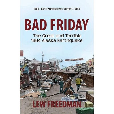 Bad Friday - 50th Edition by  Lew Freedman (Paperback)