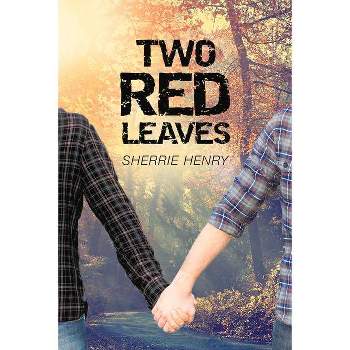 Two Red Leaves - (Young Love's Journey) by  Sherrie Henry (Paperback)