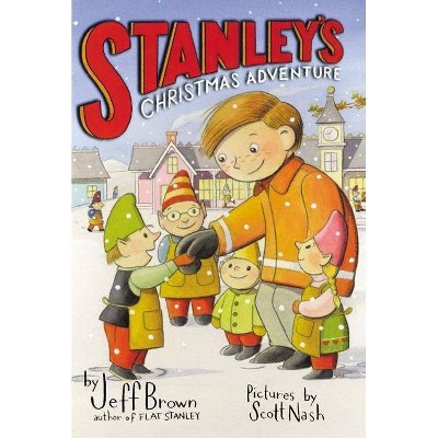 Stanley's Christmas Adventure - (Flat Stanley) by  Jeff Brown (Paperback)