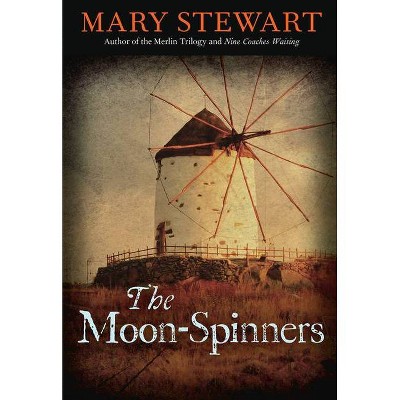 The Moon-Spinners, 14 - (Rediscovered Classics) by  Mary Stewart (Paperback)