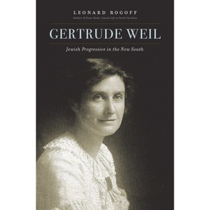 Gertrude Weil - by  Leonard Rogoff (Paperback) - 1 of 1