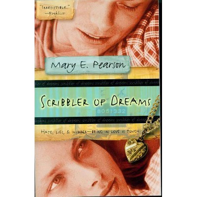 Scribbler of Dreams - by  Mary E Pearson (Paperback)