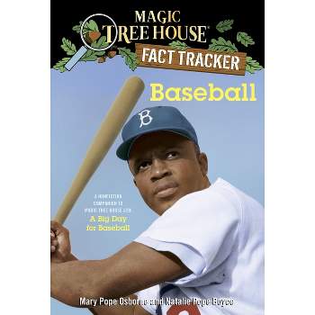 Baseball - (Magic Tree House (R) Fact Tracker) by  Mary Pope Osborne & Natalie Pope Boyce (Paperback)
